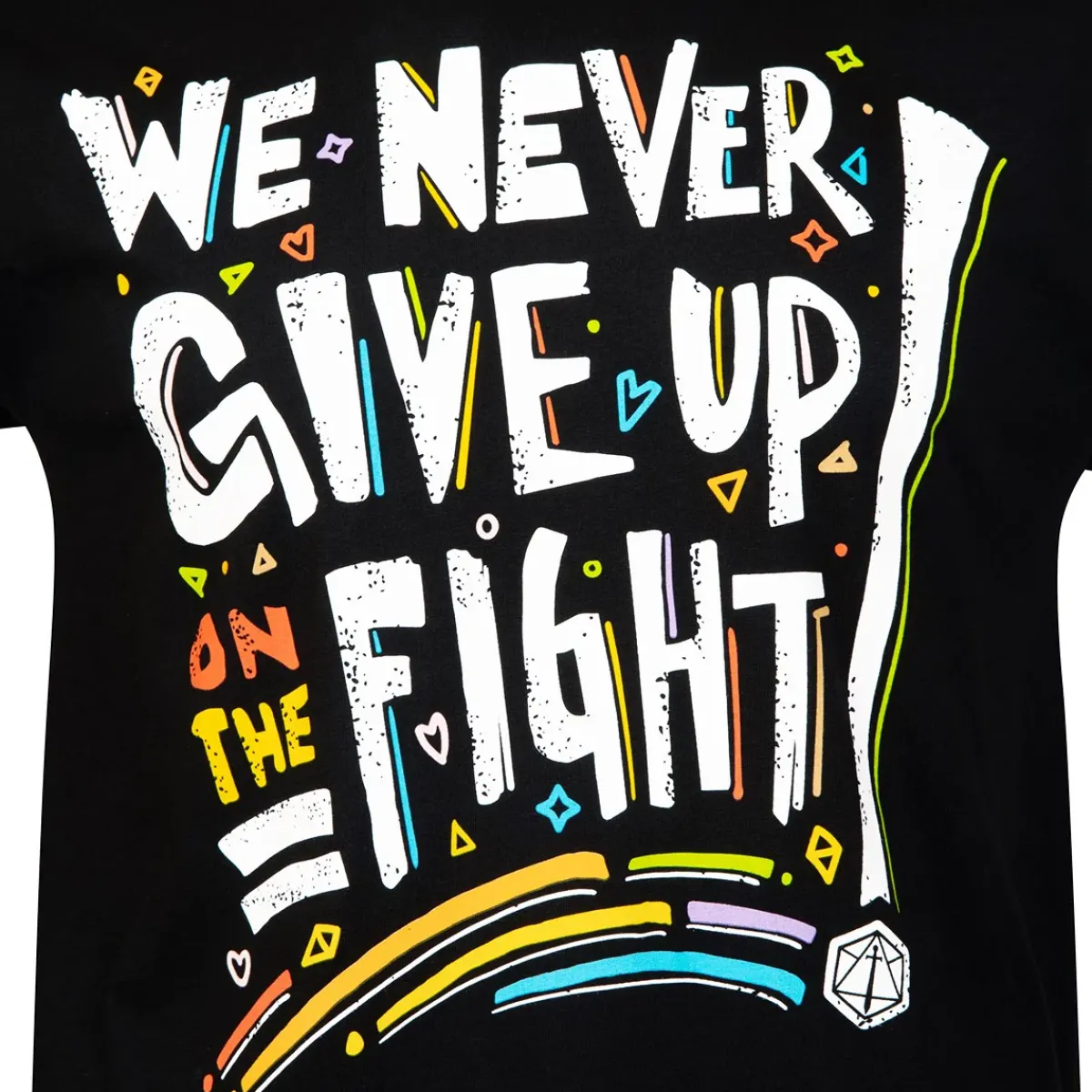Critical Role T-shirts>Pride: We Never Give Up On The Fight T-Shirt